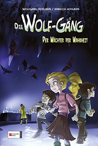 Die Wolf-Gang, Band 03: Der Wächter der Wahrheit