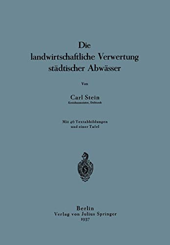Die Landwirtschaftliche Verwertung Städtischer Abwässer