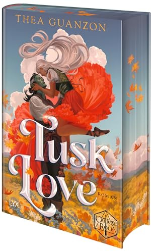 Tusk Love: Ein Roman aus der Welt von CRITICAL ROLE von der Bestseller-Autorin der HURRICANE WARS-Reihe