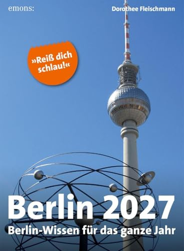 Berlin 2027: Berlin-Wissen für das ganze Jahr, Abreißkalender