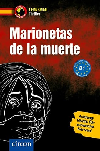 Marionetas de la muerte: Spanisch B1 (Lernkrimi Thriller)