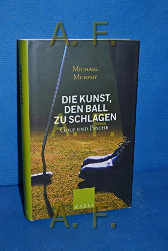 Die Kunst, den Ball zu schlagen: Golf und Psyche