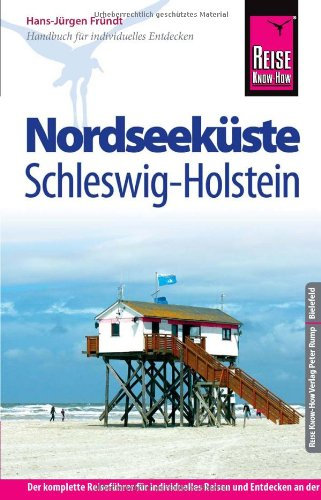 Reise Know-How Nordseeküste Schleswig-Holstein: Reiseführer für individiduelles Entdecken