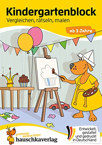 Kindergartenblock ab 3 Jahre - Vergleichen, rätseln und malen: Bunter Rätselblock - Sinnvolle Beschäftigung die Spaß macht (Übungshefte & -blöcke für Kindergarten, Vorschule und Einschulung, Band 610)