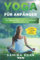 Yoga für Anfänger: Das große Yoga Buch für mehr Wohlbefinden und inneren Frieden - ideal für Einsteiger und Fortgeschrittene. Mit bebilderten Übungen! BONUS: 30 leckere Yoga Rezepte