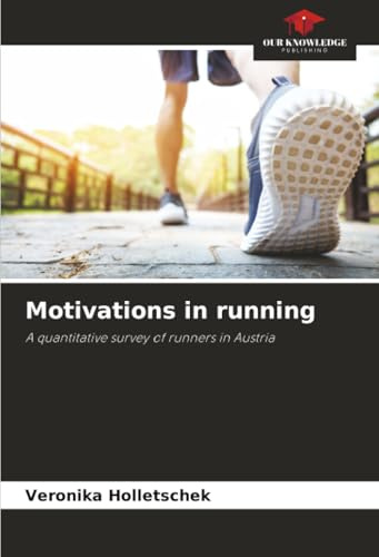 Motivations in running: A quantitative survey of runners in Austria