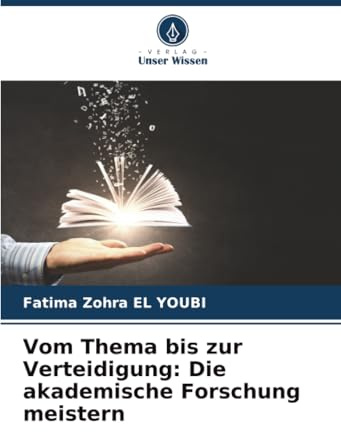 Vom Thema bis zur Verteidigung: Die akademische Forschung meistern