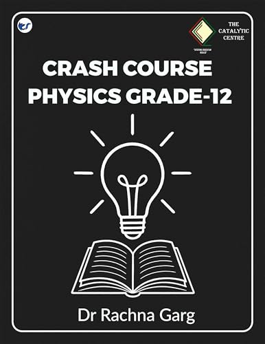 CRASH COURSE PHYSICS GRADE-12