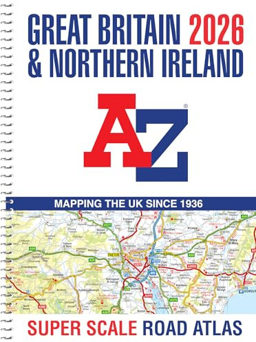 Great Britain A-Z Super Scale Road Atlas 2026 (A3 Spiral): Easy to read map of Great Britain in A3 size with spiral binding