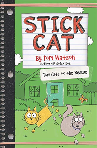 Stick Cat: Two Cats to the Rescue: A Hilarious Chapter Book about Friendship, Adventure, and Rescue Missions for Children (Ages 8-12)