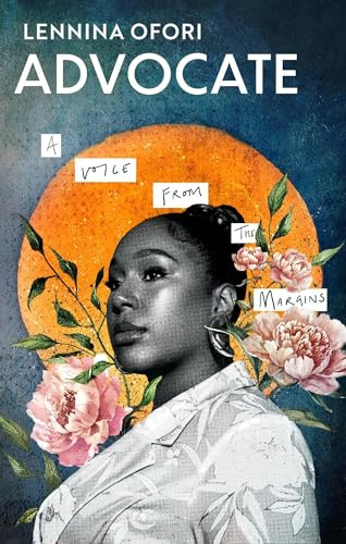 Advocate: A voice from the margins