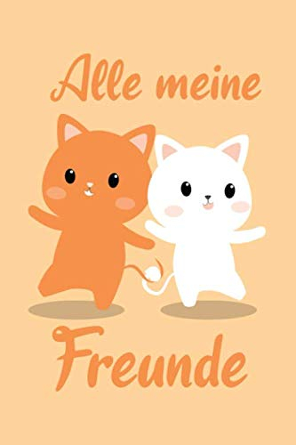 ALLE MEINE FREUNDE: Süßes Freundschaftsbuch für Katzenfans | 110 Seiten zum Ausfüllen | Format 6x9 Zoll, DIN A5 | Soft Cover matt |