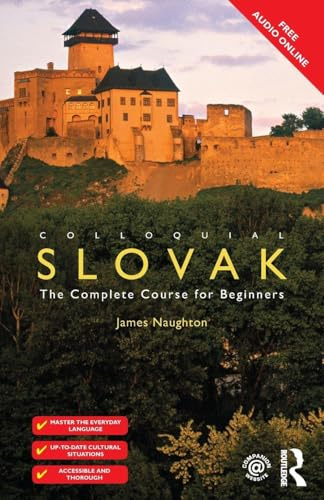 Colloquial Slovak: The Complete Course for Beginners (Colloquial Series)