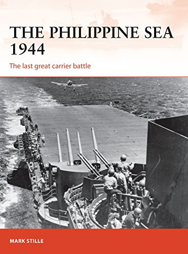 The Philippine Sea 1944: The last great carrier battle: 313 (Campaign)