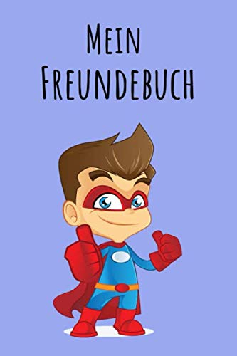 Mein Freundebuch: Superheld Junge | Für Kinder zum Eintragen | Platz für 49 Freunde | DIN A5+ | Geschenkidee