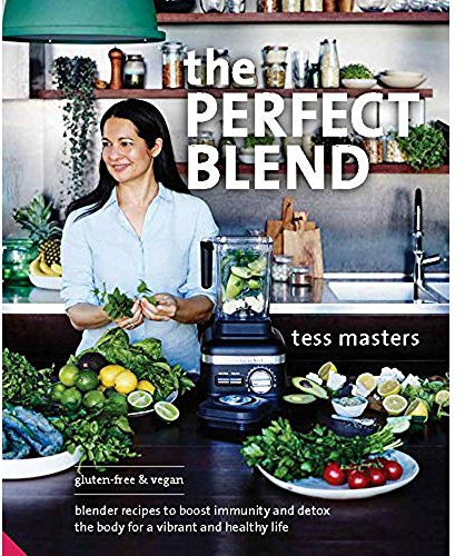 The Perfect Blend: Blender Recipes to Boost Immunity and Detox the Body for a Vibrant and Healthy Life