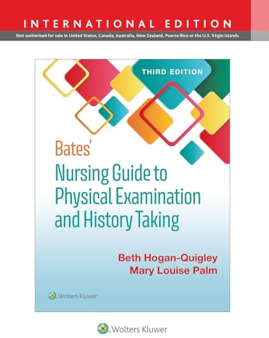 Bates' Nursing Guide to Physical Examination and History Taking