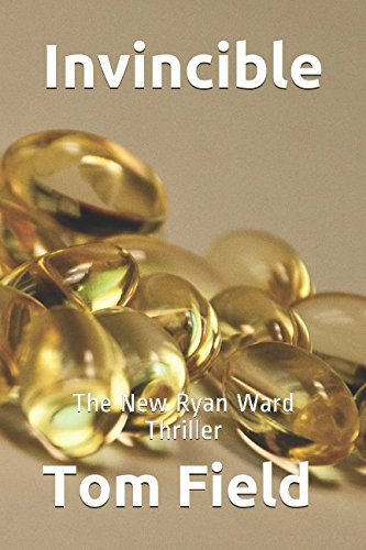 Invincible: The New Ryan Ward Thriller (Volume One, Band 3)