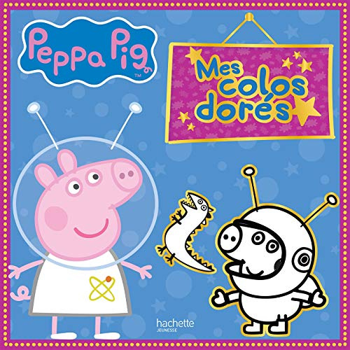 Peppa Pig - Mes colos dorés
