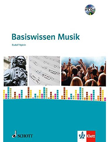 Basiswissen Musik: Schulbuch mit CD-ROM ab Klasse 7
