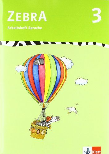 Zebra 3: Arbeitsheft Sprache Klasse 3 (Zebra. Ausgabe ab 2007)