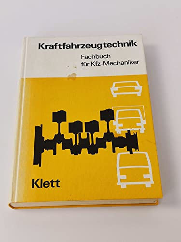 Kraftfahrzeugtechnik. Fachbuch für Kfz- Mechaniker