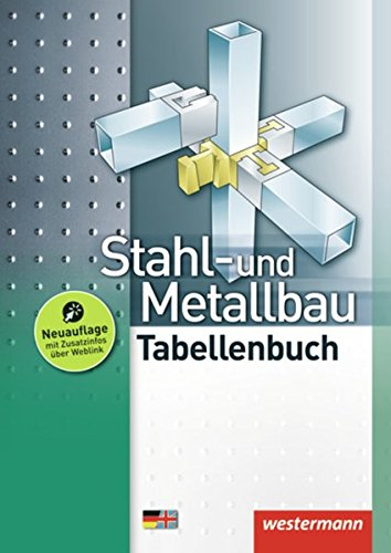 Stahl- und Metallbau Tabellenbuch / Stahl- und Metallbau: Tabellenbuch