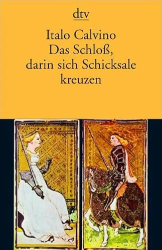 Das Schloß, darin sich Schicksale kreuzen: Erzählungen (dtv Literatur)