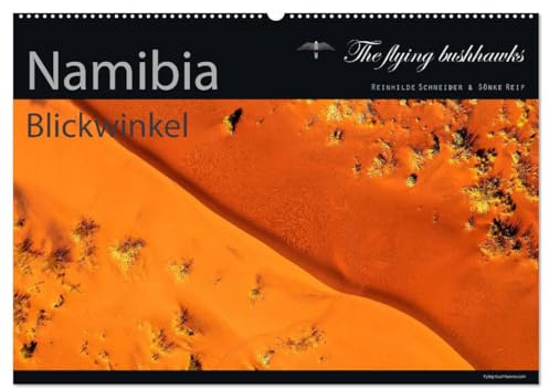Namibia Blickwinkel 2026 (Wandkalender 2026 DIN A2 quer), CALVENDO Monatskalender: Namibia atemberaubende Landschaften aus der Vogelperspektive (CALVENDO Orte)