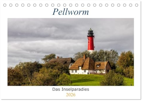 Pellworm - Das Inselparadies (Tischkalender 2026 DIN A5 quer), CALVENDO Monatskalender: Stimmungsvolle Bilder dieser paradiesischen Nordseeinsel bei Tag und Nacht (CALVENDO Orte)