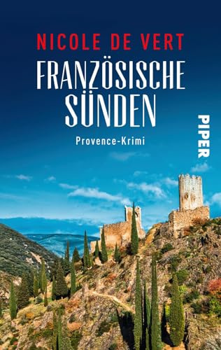 Französische Sünden: Provence-Krimi | Ein spannender Frankreichkrimi mit Rezepten zum Nachkochen aus der Provence (Mimik-Expertin Margeaux Surfin ermittelt, Band 3)