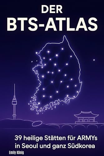 Der BTS-Atlas: 39 heilige Stätten für ARMYs in Seoul und ganz Südkorea