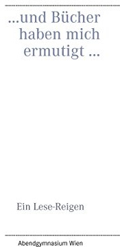 ... und Bücher haben mich ermutigt ...: Ein Lese-Reigen
