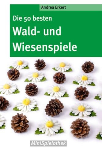 Die 50 besten Wald- und Wiesenspiele (Don Bosco MiniSpielothek)