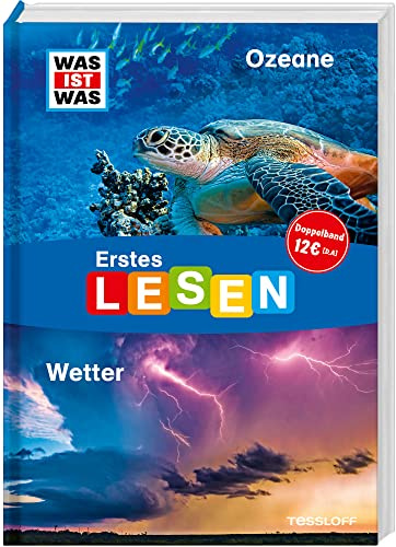 WAS IST WAS Erstes Lesen Doppelband 2. Ozeane/Wetter - Erstlesefreundlich mit extragroßer Schrift und leichten Sätzen - Für Kinder ab der 2. Klasse