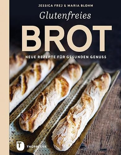 Glutenfreies Brot: Neue Rezepte für gesunden Genuss