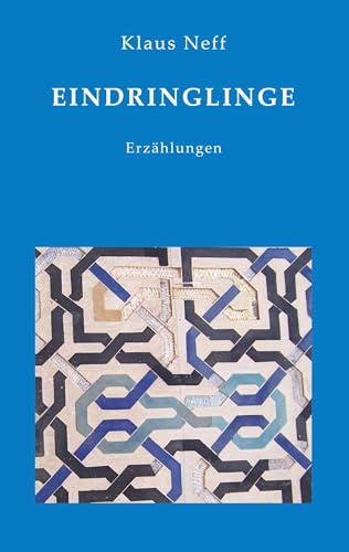 Eindringlinge: Erzählungen