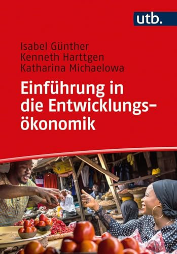 Einführung in die Entwicklungsökonomik