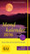 Mondkalender 2016: Besser leben mit der Kraft des Mondes