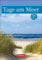 Tage am Meer Wochenplaner 2024. Planungsinstrument und Strandspaziergang für die Seele: Jede Woche eine neue Meeresansicht in diesem praktischen ... mit Weisheit der Woche auf der Rückseite