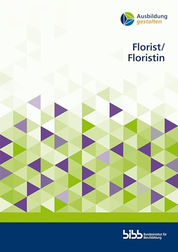 Florist/-in (Ausbildung gestalten)