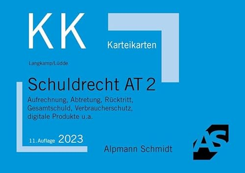 Karteikarten Schuldrecht AT 2: Aufrechnung, Abtretung, Rücktritt, Gesamtschuld, Verbraucherschutz, digitale Produkte u.a. (Karteikarten Zivilrecht)