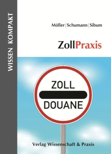 ZollPraxis. (Wissen Kompakt)