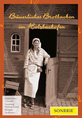Bäuerliches Brotbacken im Holzbackofen