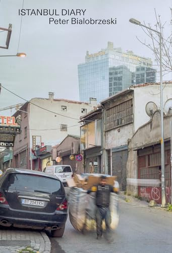 Istanbul Diary: Peter Bialobrzeski (City Diaries)