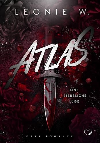 Atlas: Eine sterbliche Lüge (Dark Romance) | Limitierte Auflage mit Farbschnitt
