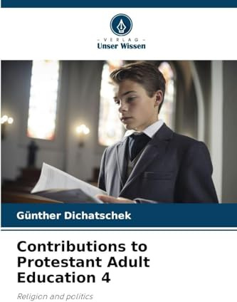 Contributions to Protestant Adult Education 4: Religion and politics