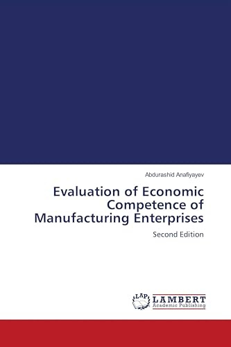 Evaluation of Economic Competence of Manufacturing Enterprises: Second Edition