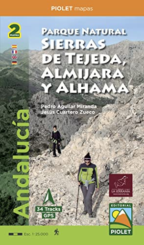 Parque Natural Sierras de Tejeda, Almijara y Alhama: Andalucía. Escala 1:25.000 (PIOLET)
