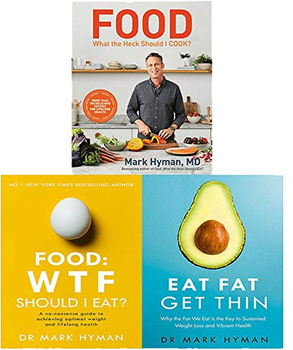 Food What the Heck Should I Cook [Hardcover], Food WTF Should I Eat, Eat Fat Get Thin 3 Books Collection Set
